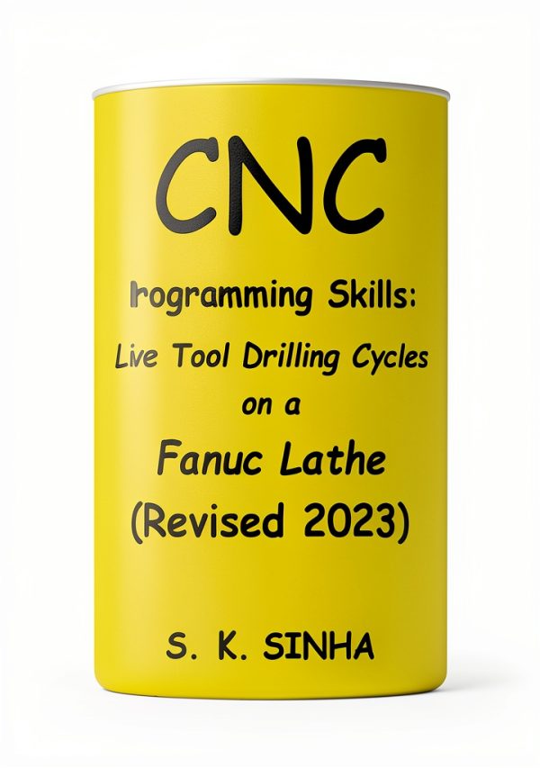CNC Programming Skills Book 3 – Geologic Drilling Procedures by S K-0